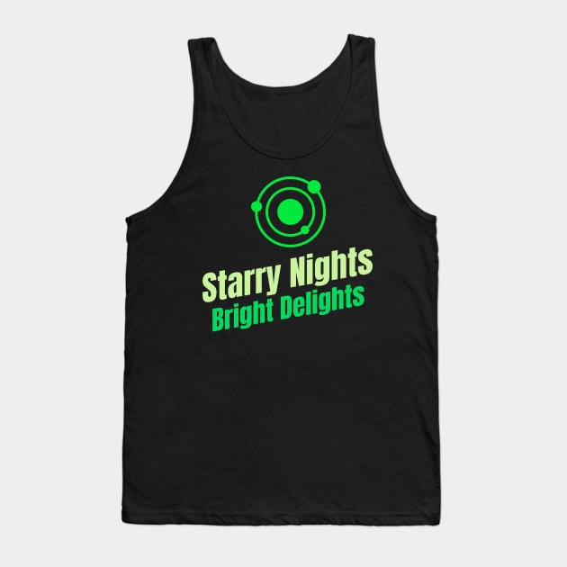 Starry Nights, Bright Delights Astronomy Lover Tank Top by OscarVanHendrix